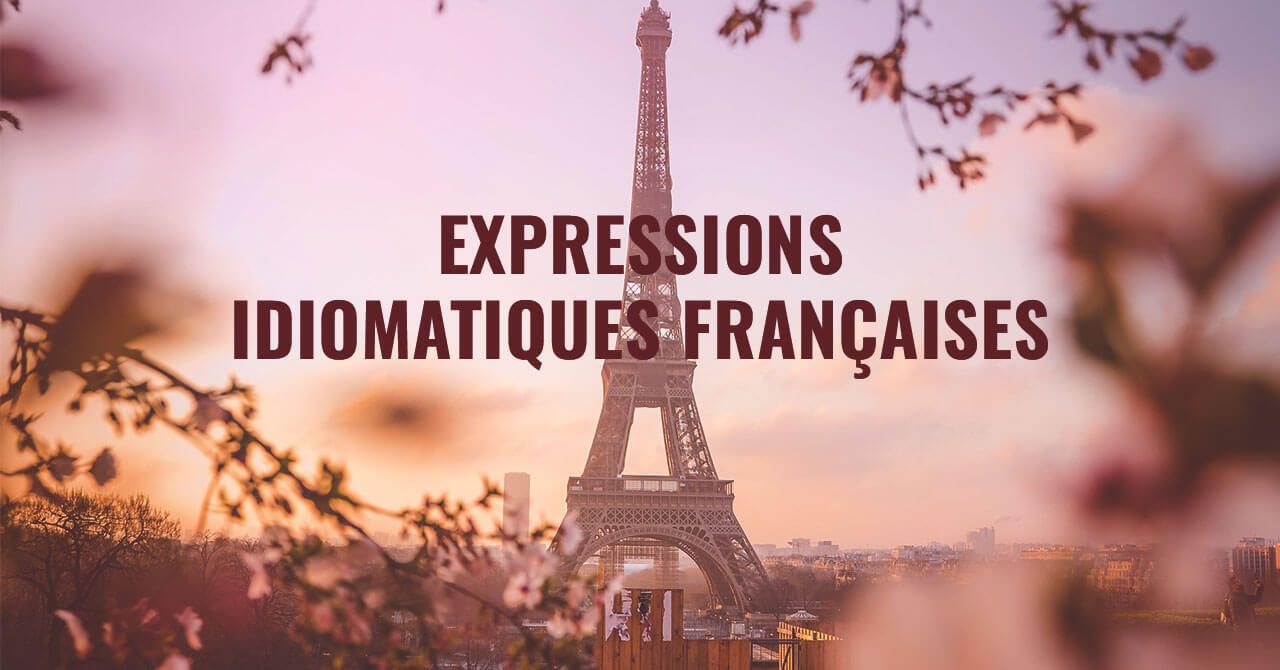 Expressions idiomatiques françaises