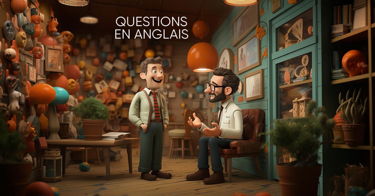 Comment poser une question en anglais