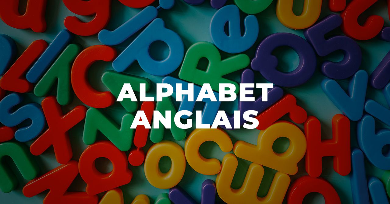 Alphabet Anglais Comment Memoriser Sa Prononciation