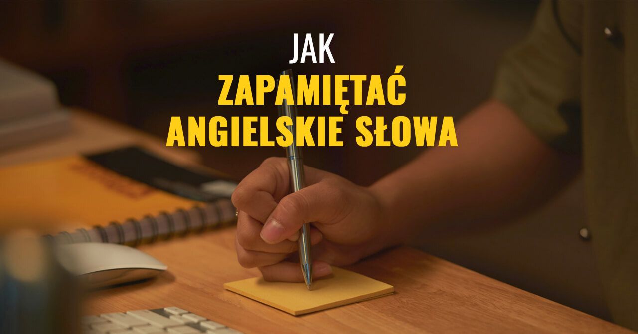 zapamiętywania angielskich słów