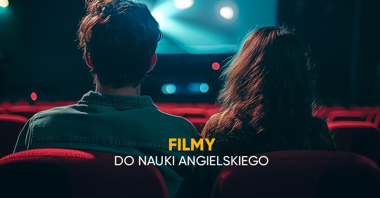 Filmy do nauki angielskiego