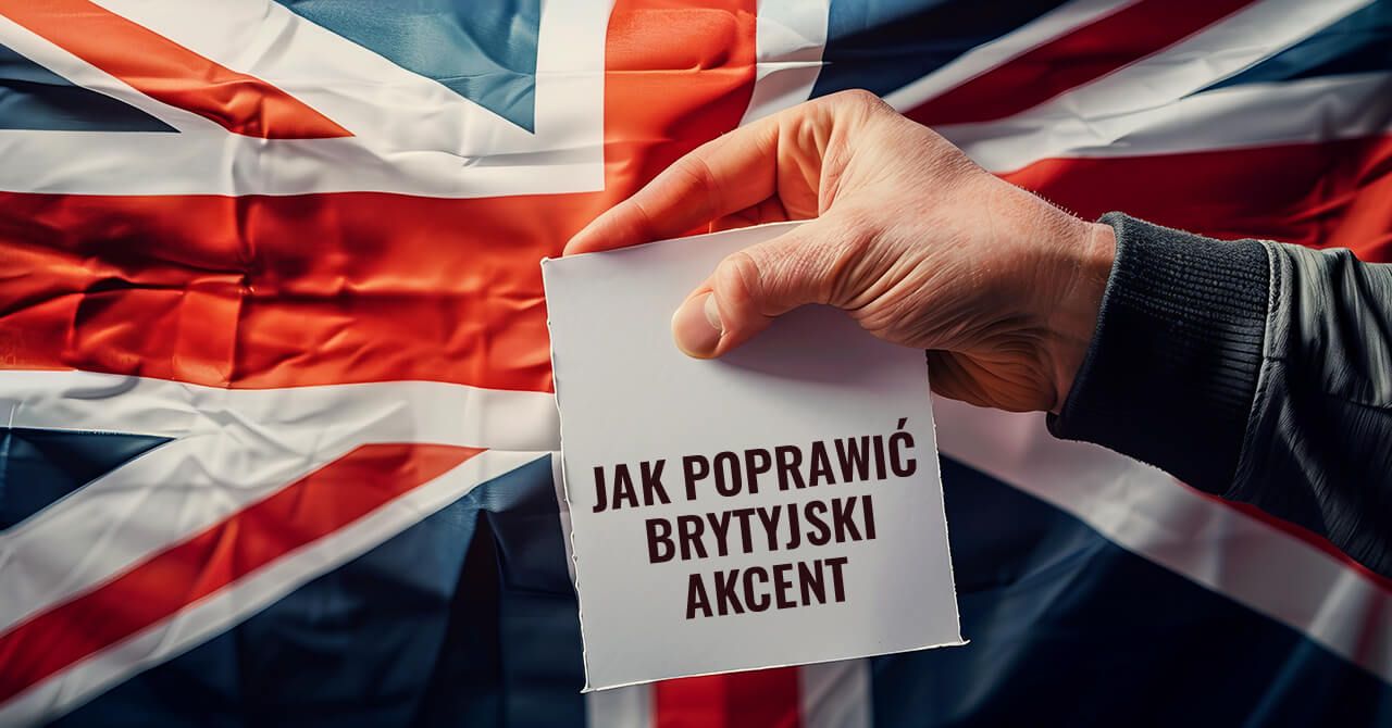 Jak opanować akcent brytyjski