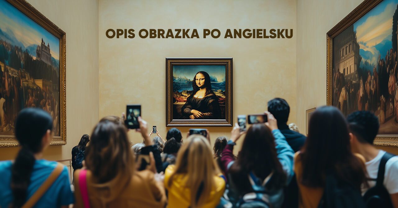 Opis obrazka po angielsku