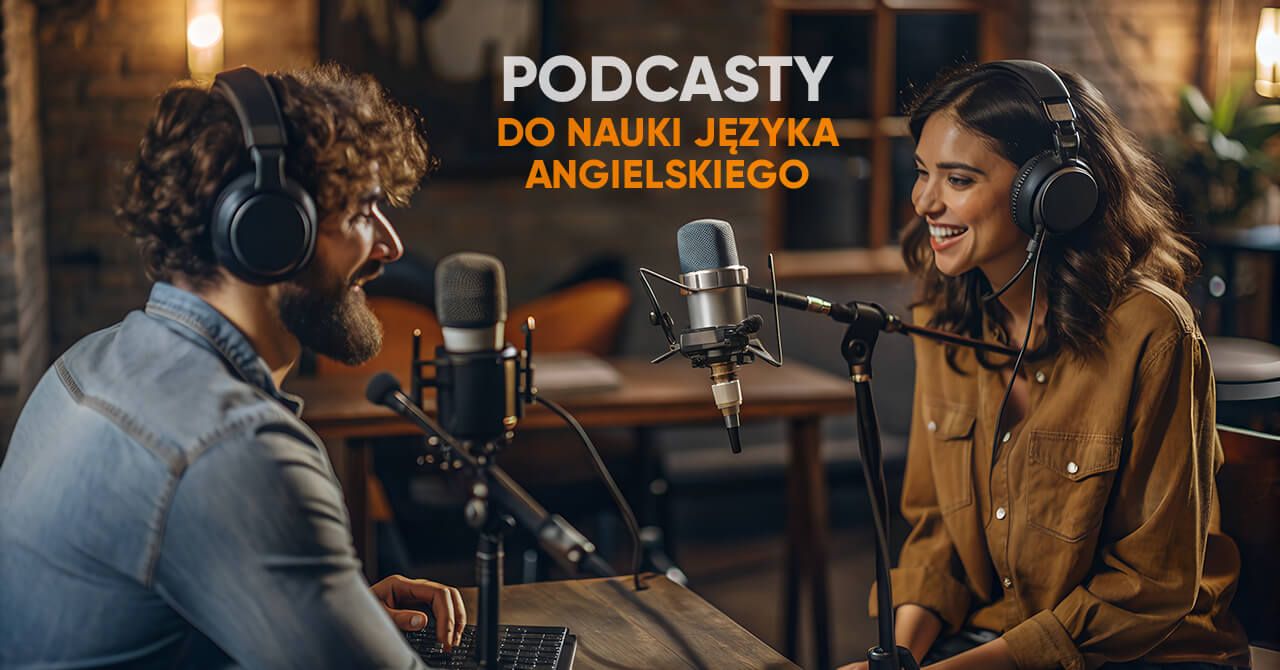 Podcasty do nauki angielskiego