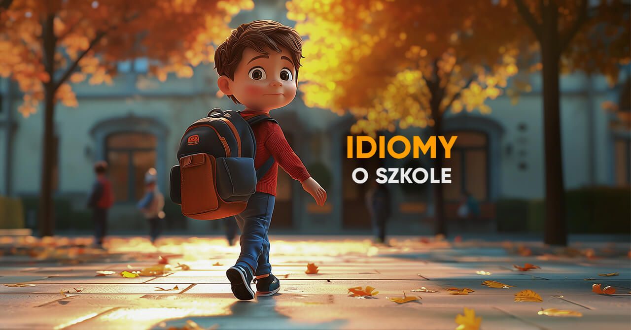 Szkolne idiomy