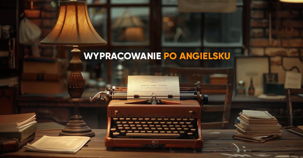 Wypracowanie po angielsku