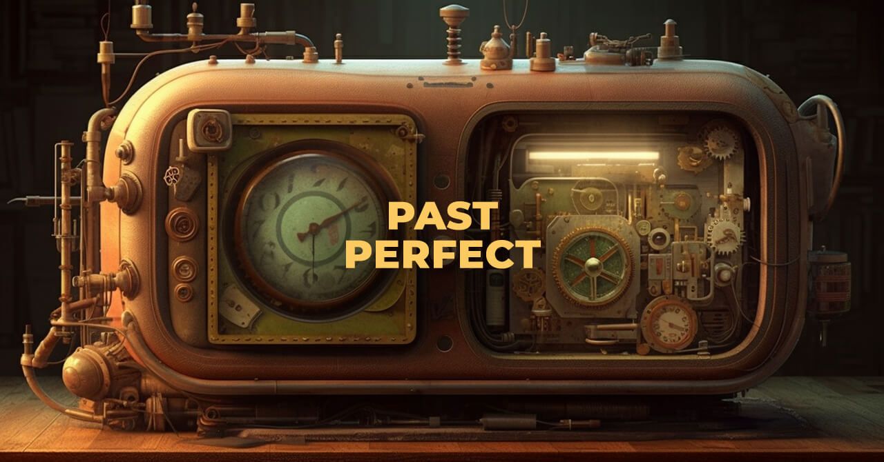 Past Perfect Tense — прошедшее совершенное время в английском языке