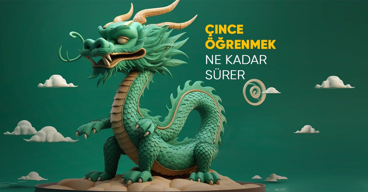 Çinceyi (Mandarin) Ne Kadar Sürede Öğrenebilirim