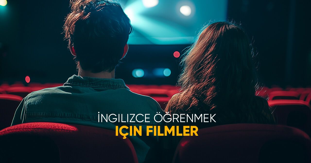 İngilizce filmler: dil öğrenmek için ne izlemeli?